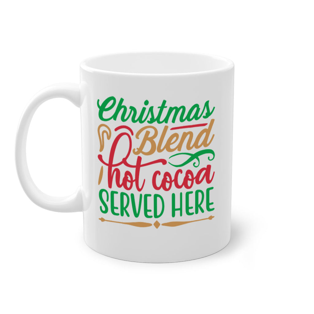 christmas blend hot cocoa served here 294#- christmas-Mug / Coffee Cup