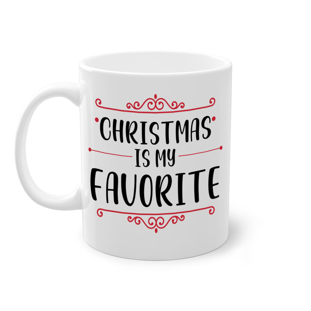 christmas is my favorite style 111#- christmas-Mug / Coffee Cup