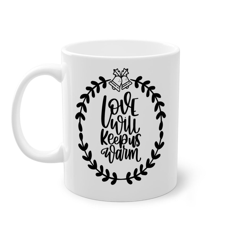 christmas ornamentslove will keep us warm 181#- christmas-Mug / Coffee Cup