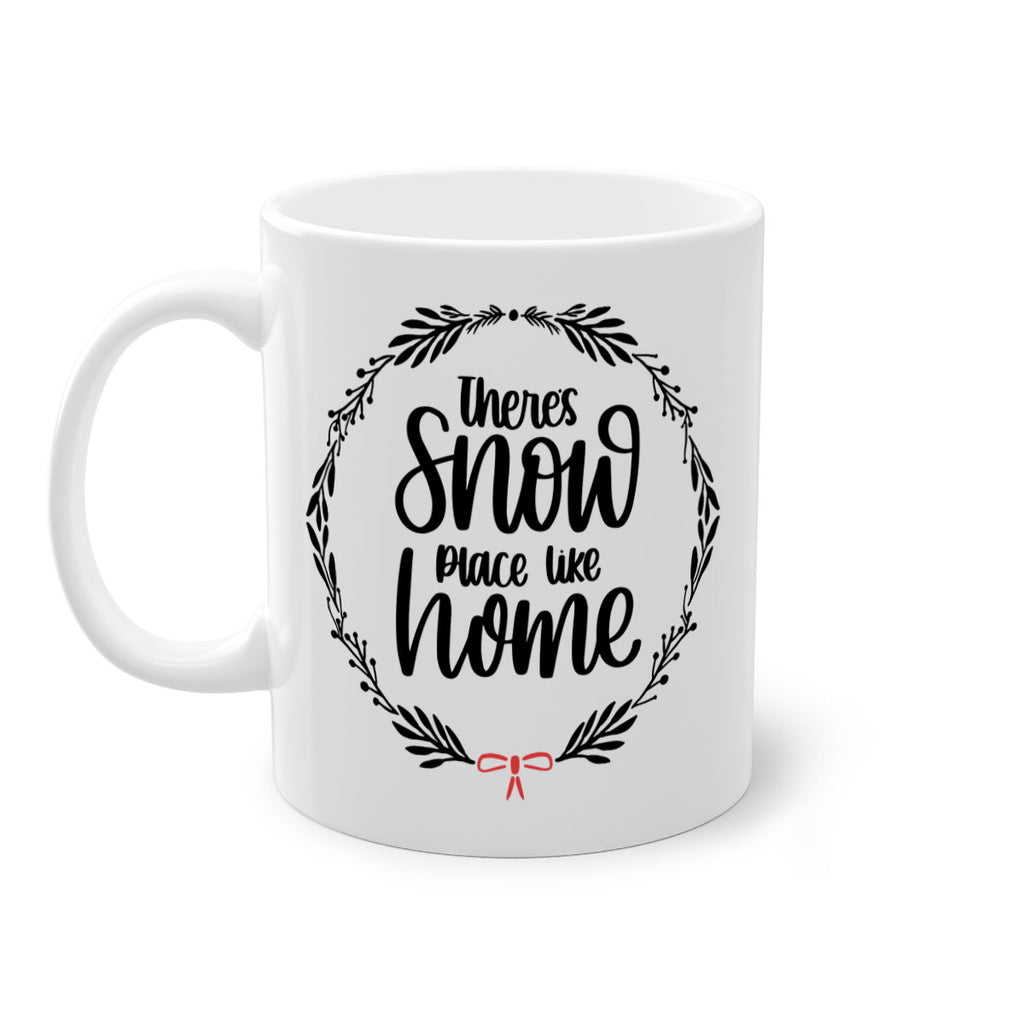 christmas ornamentsthere∩s snow place like home 171#- christmas-Mug / Coffee Cup