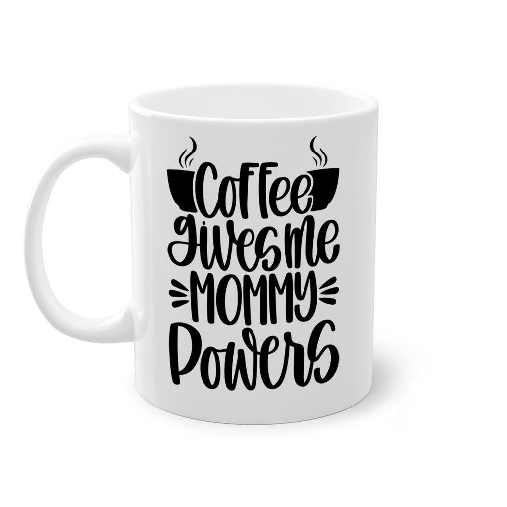 coffee gives me mommy 162#- coffee-Mug / Coffee Cup