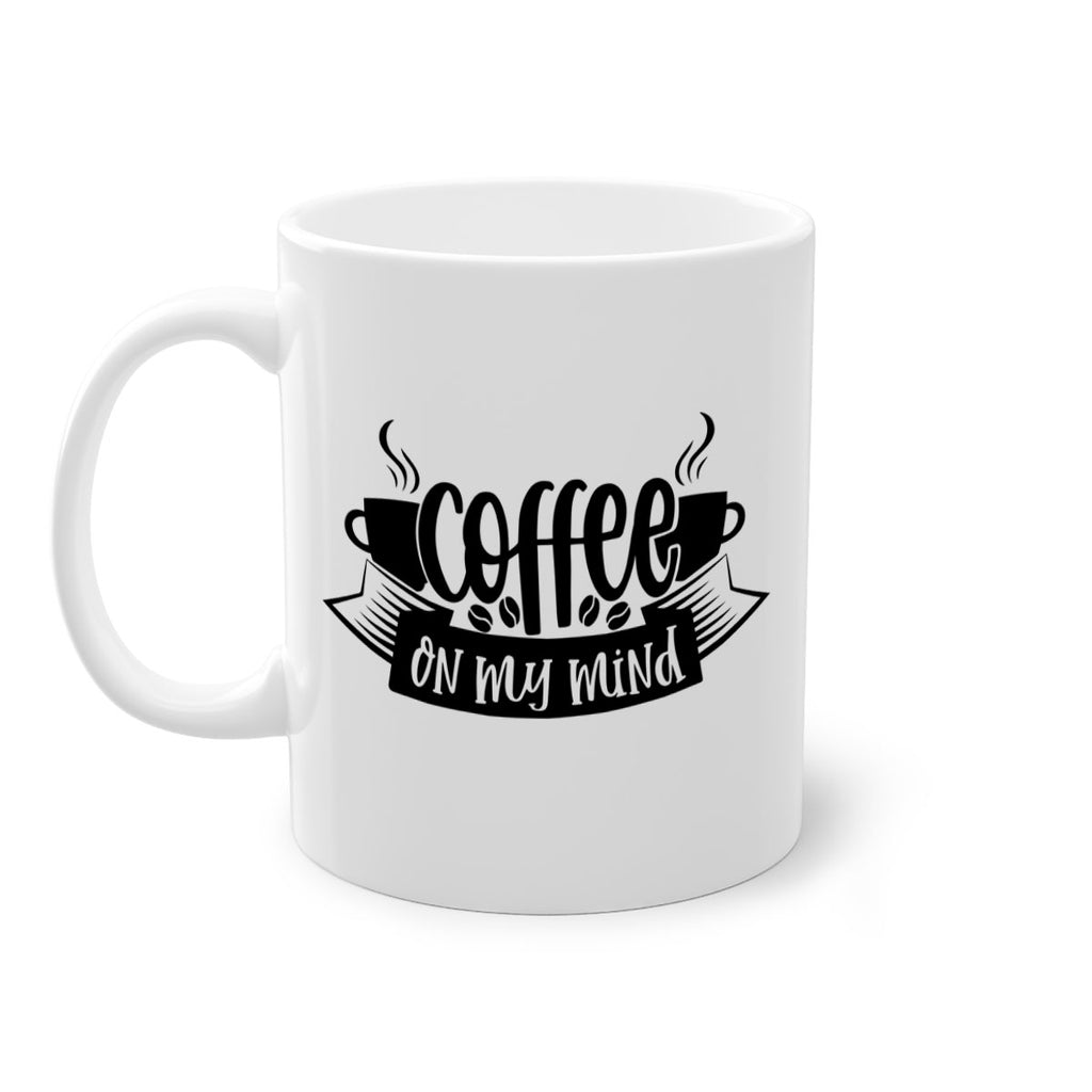 coffee on my mind 141#- coffee-Mug / Coffee Cup