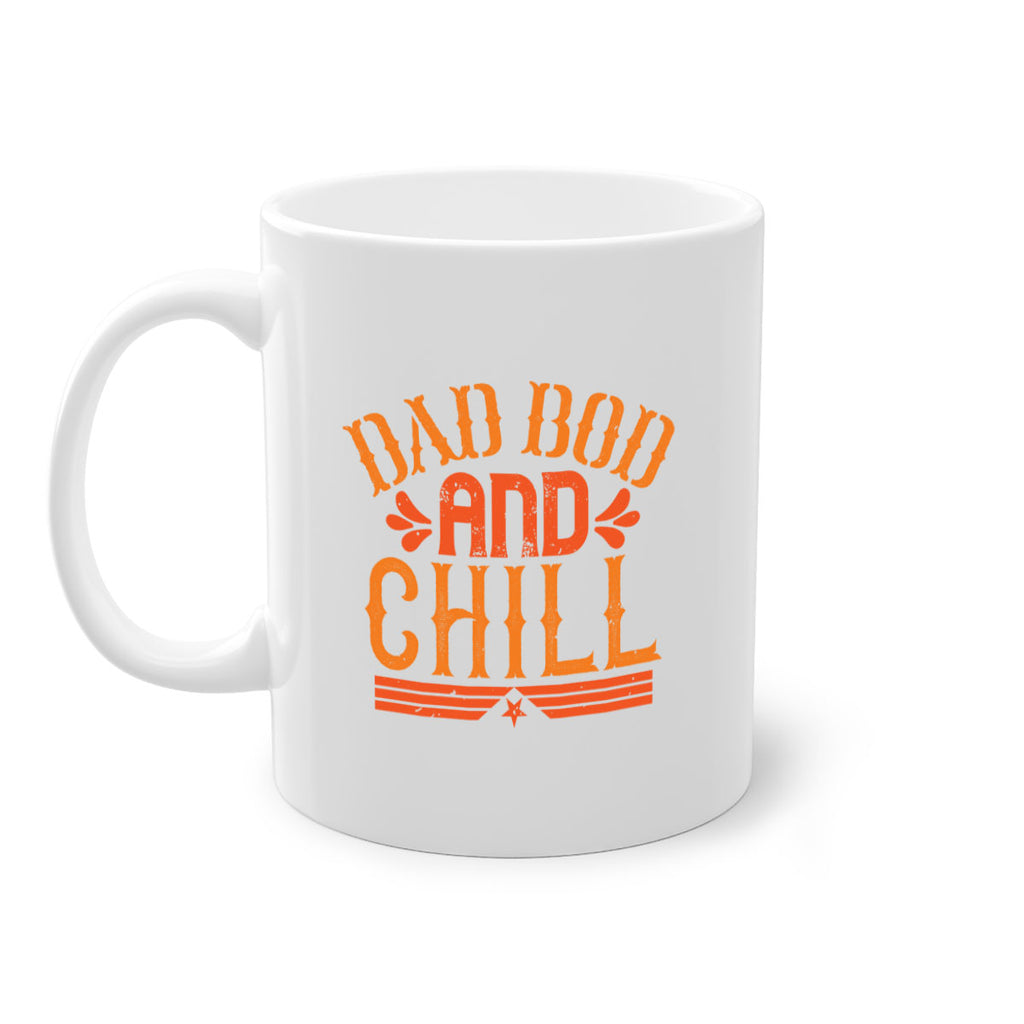 dad bod and chill 118#- fathers day-Mug / Coffee Cup