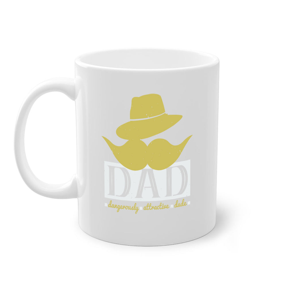 dad dangerously attractive 242#- fathers day-Mug / Coffee Cup