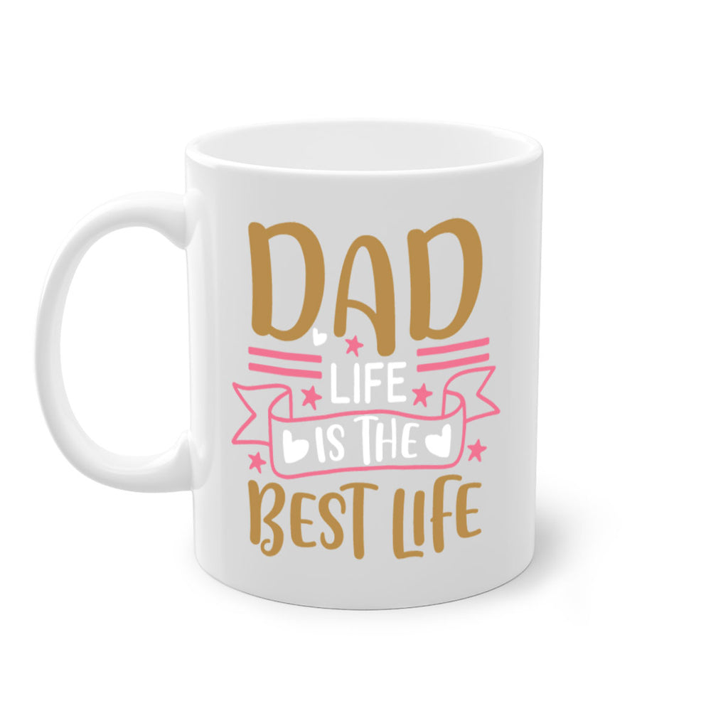 dad life is the best life 104#- fathers day-Mug / Coffee Cup