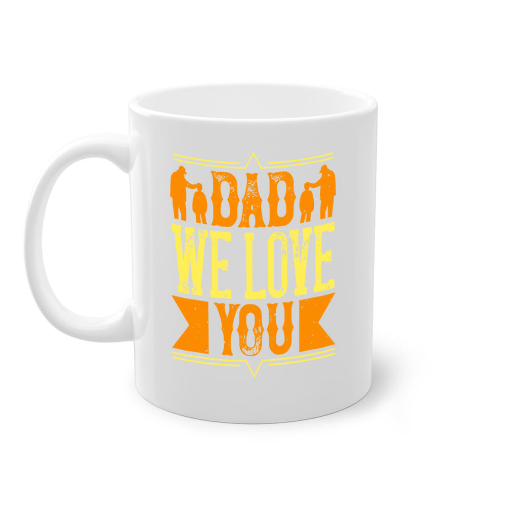 dad we love you 259#- fathers day-Mug / Coffee Cup