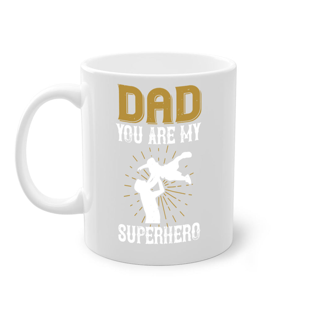 dad you are my superhero 117#- fathers day-Mug / Coffee Cup