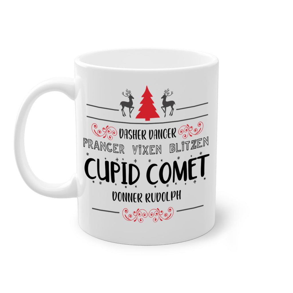 dasher dancer prancer vixen blitzen cupid comet donner rudolph style 148#- christmas-Mug / Coffee Cup