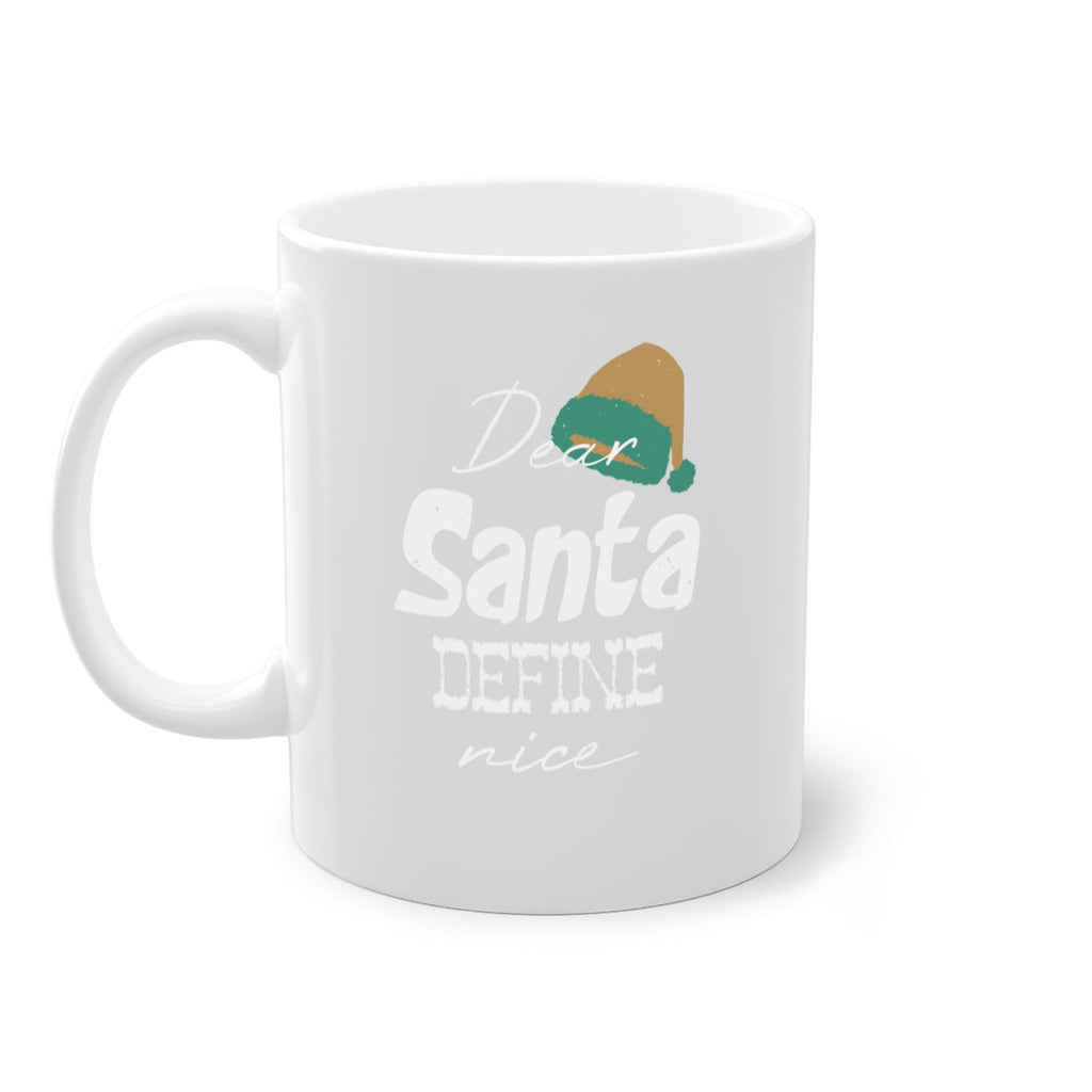 dear santa define ‘nice 450#- christmas-Mug / Coffee Cup