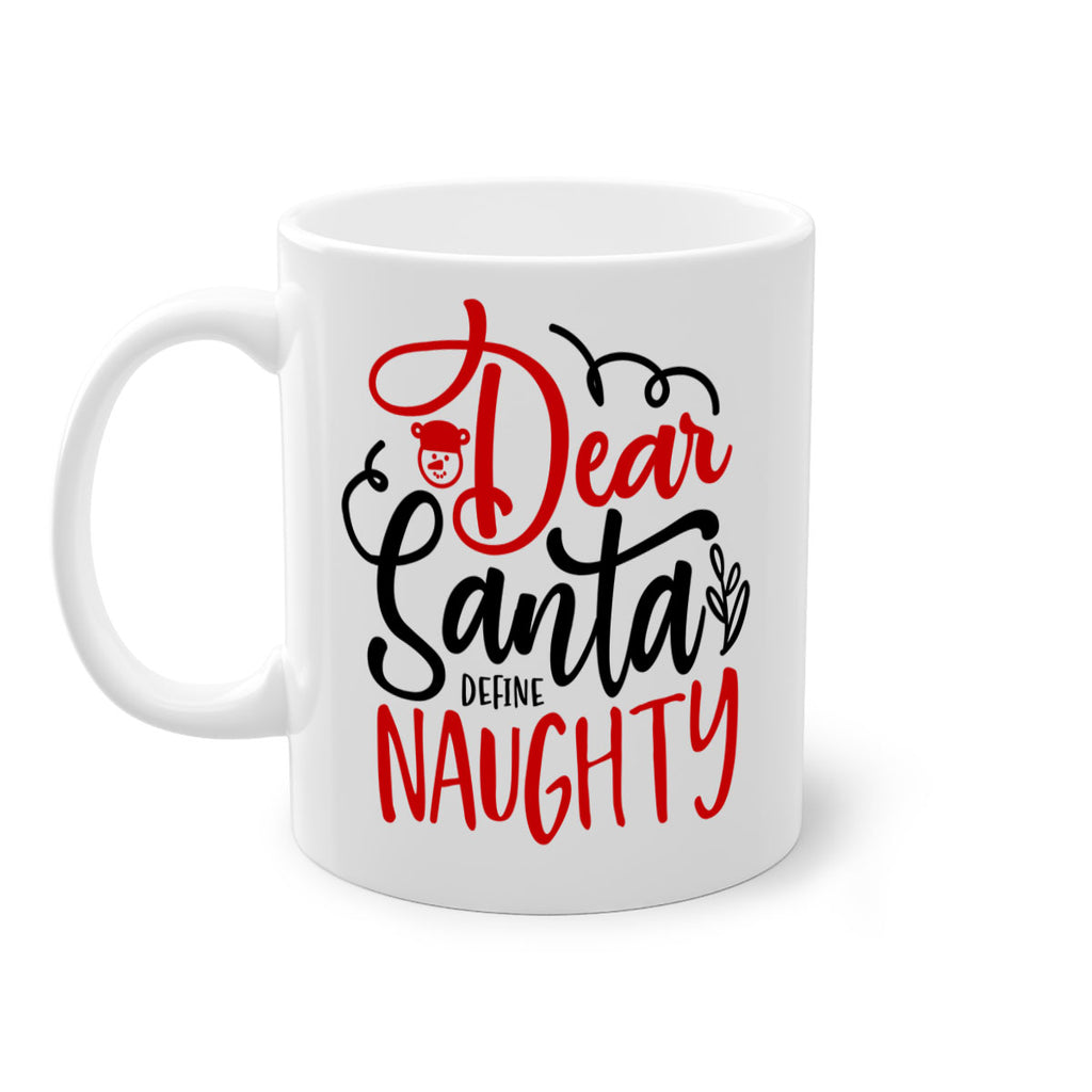 dear santa define naughty style 155#- christmas-Mug / Coffee Cup