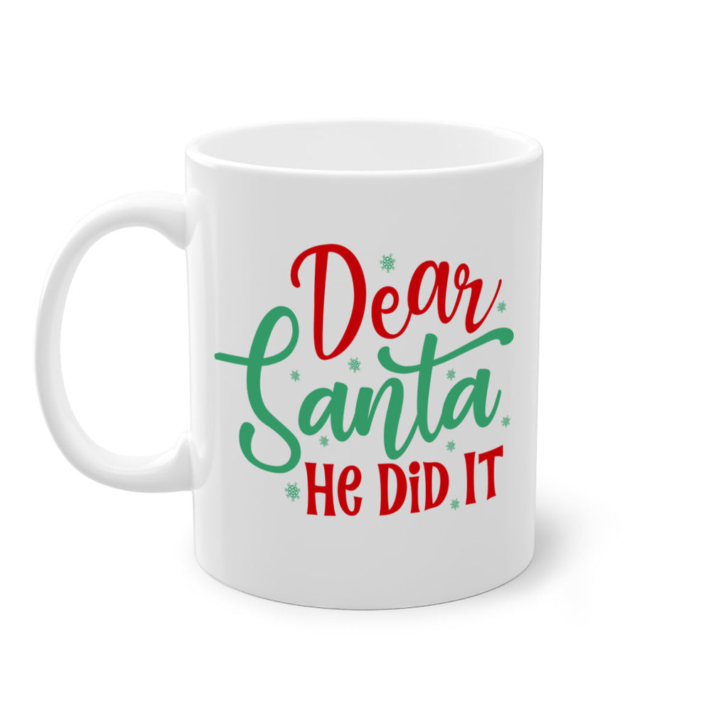 dear santa he did it style 156#- christmas-Mug / Coffee Cup