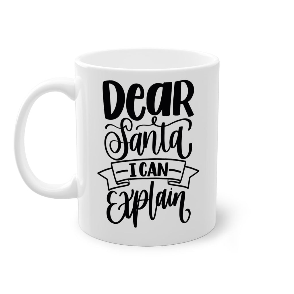 dear santa i can explain 163#- christmas-Mug / Coffee Cup