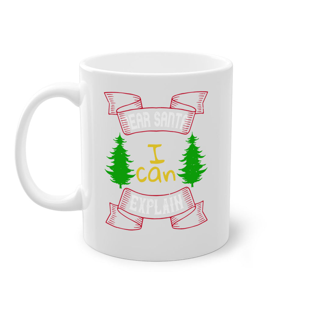 dear santa i can explain 317#- christmas-Mug / Coffee Cup