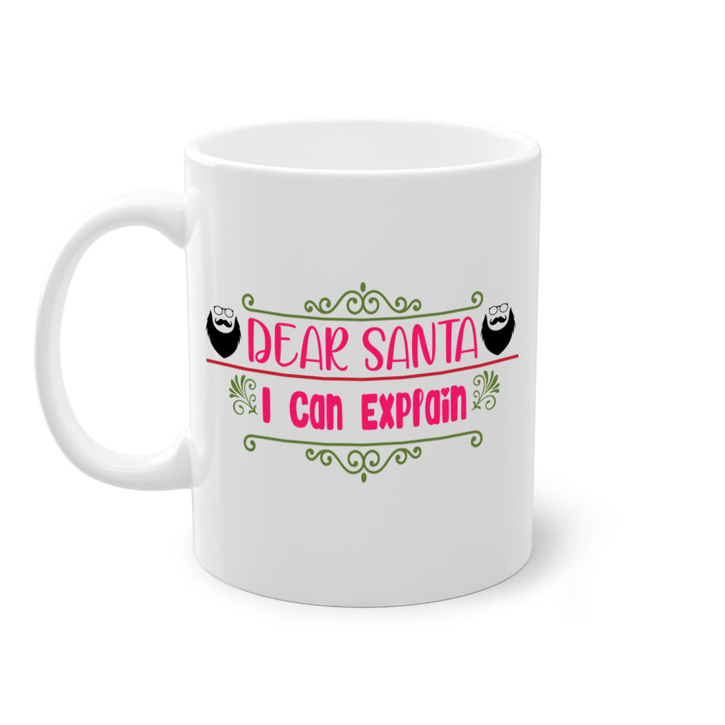 dear santa i can explain style 159#- christmas-Mug / Coffee Cup