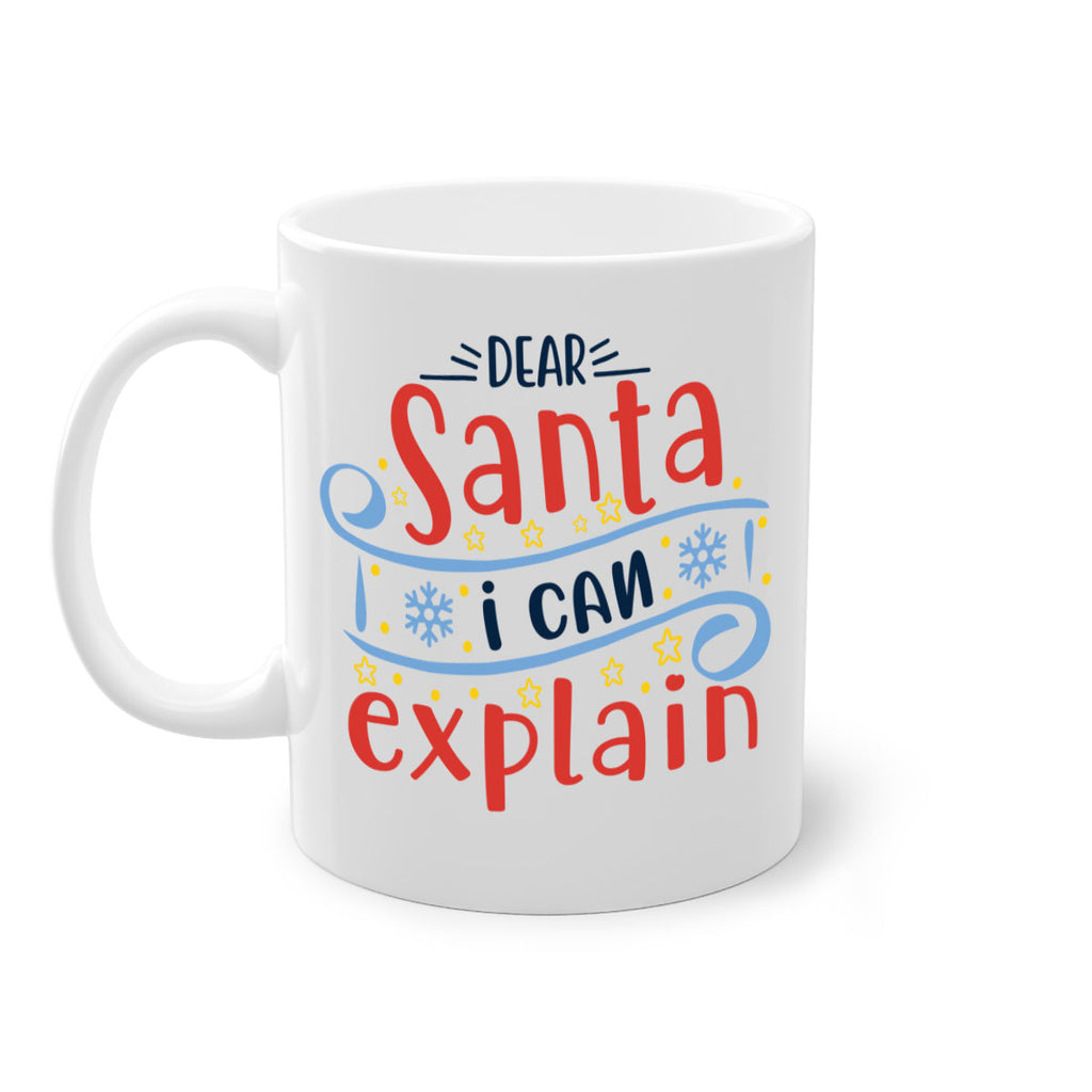 dear santa i can explainn 282#- christmas-Mug / Coffee Cup