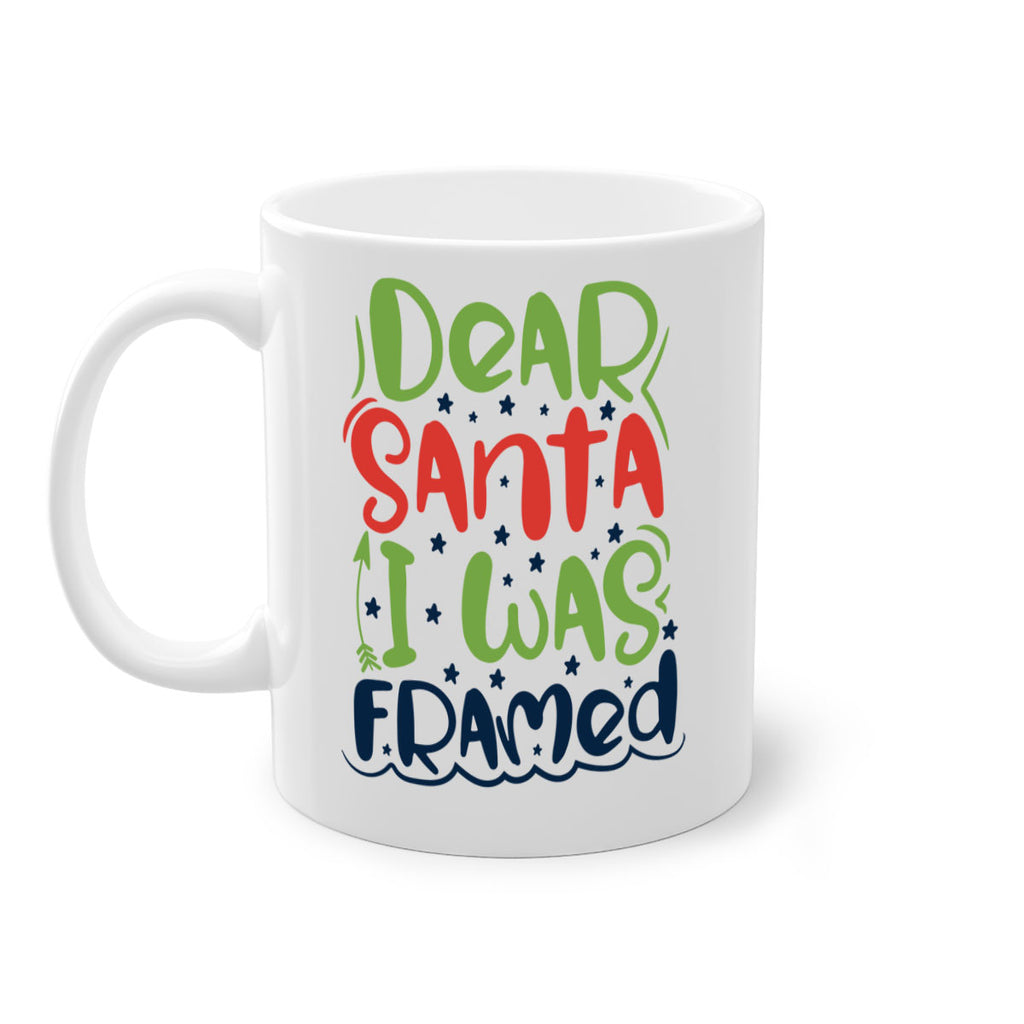 dear santa i was framedd 280#- christmas-Mug / Coffee Cup