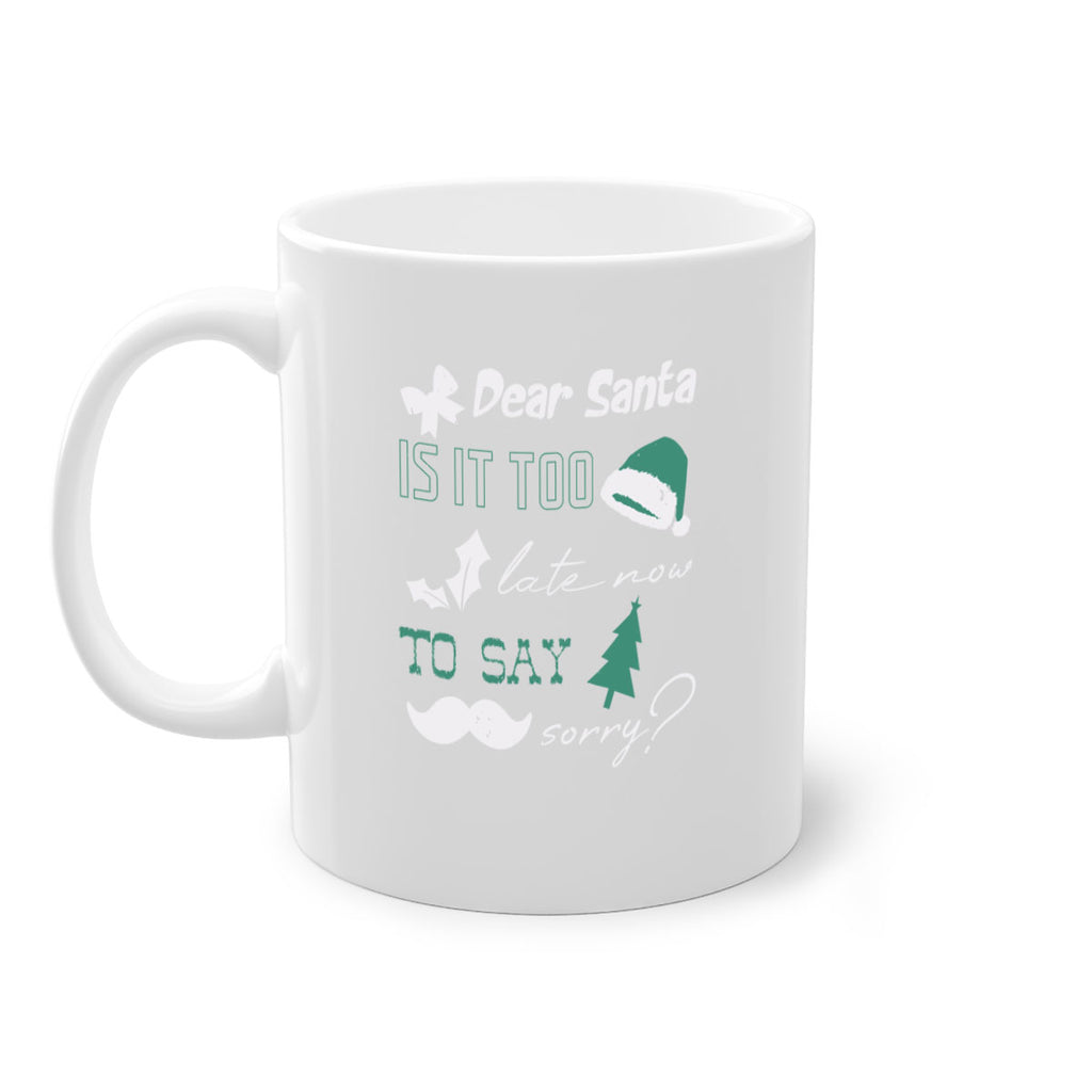 dear santa is it too late 436#- christmas-Mug / Coffee Cup