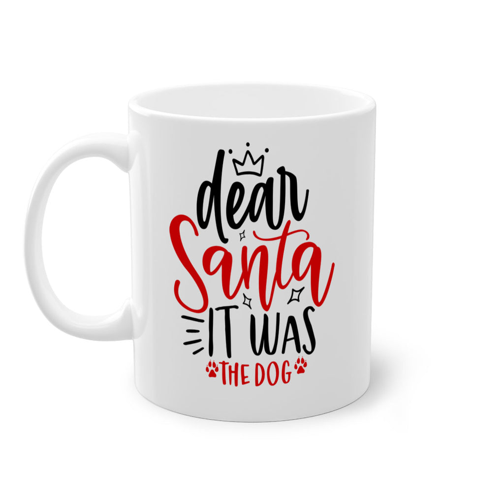 dear santa it was the dog style 171#- christmas-Mug / Coffee Cup