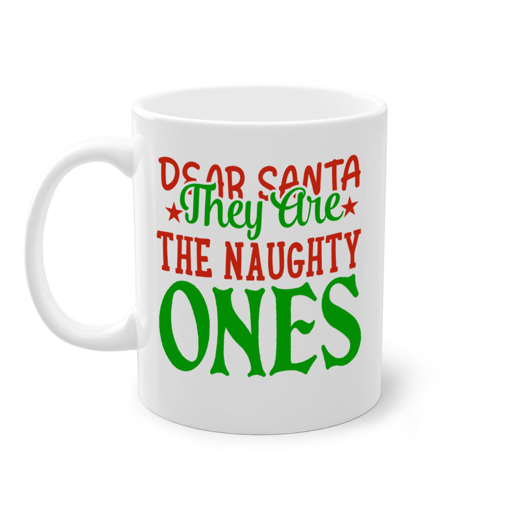 dear santa they are the naughty ones 343#- christmas-Mug / Coffee Cup