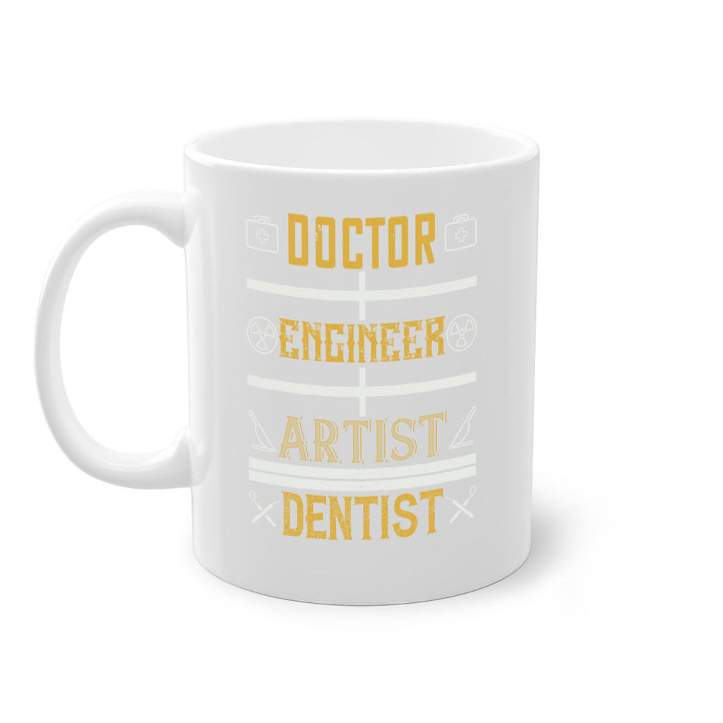 doctor engineer artist dentist Style 43#- dentist-Mug / Coffee Cup