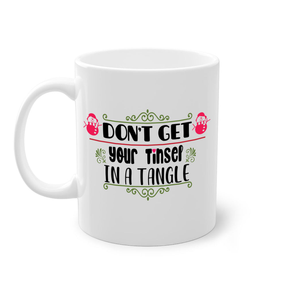 don t get your tinsel in a tangle style 182#- christmas-Mug / Coffee Cup