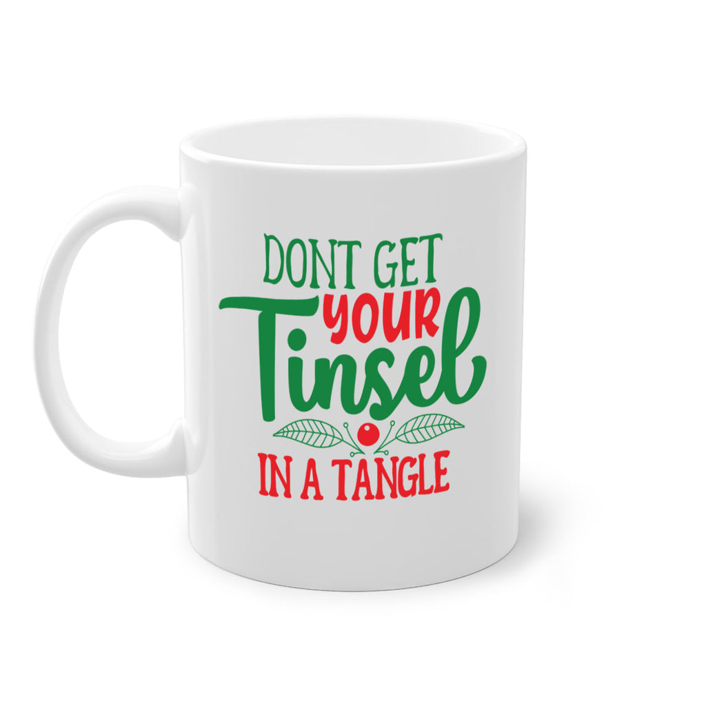 dont get your tinsel in a tangle style 187#- christmas-Mug / Coffee Cup