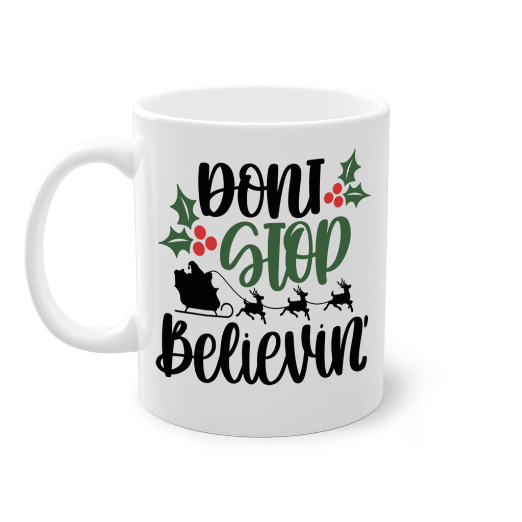 dont stop believin 157#- christmas-Mug / Coffee Cup