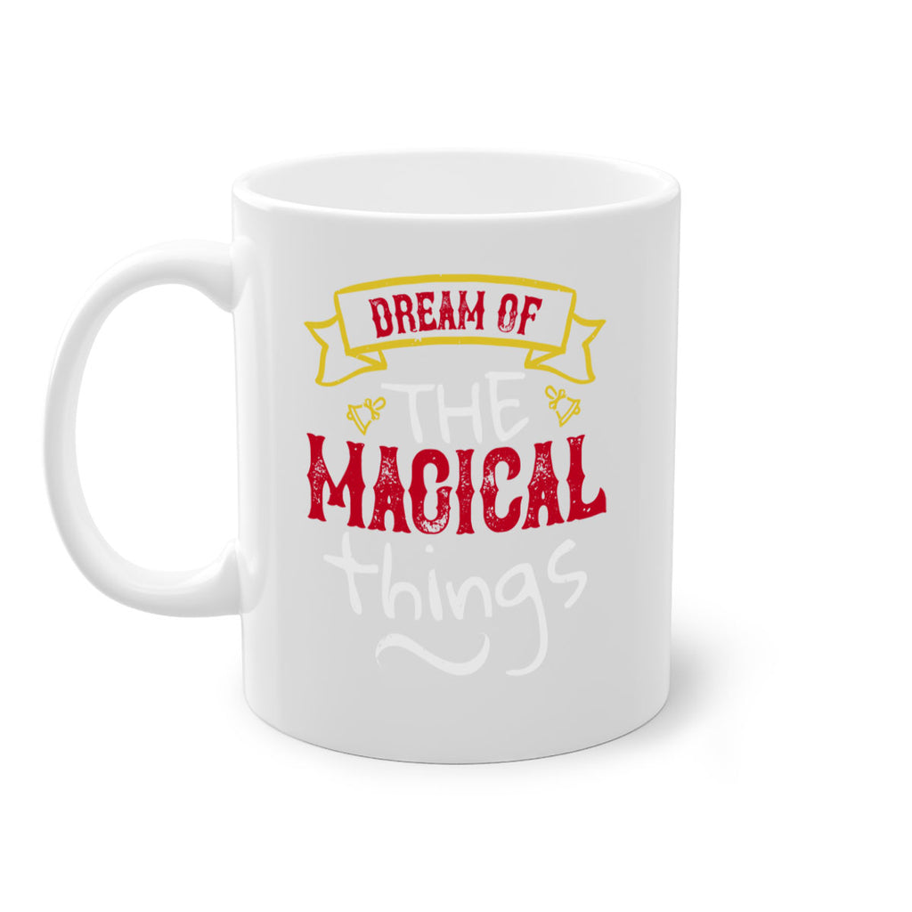 dream of the magical things 459#- christmas-Mug / Coffee Cup