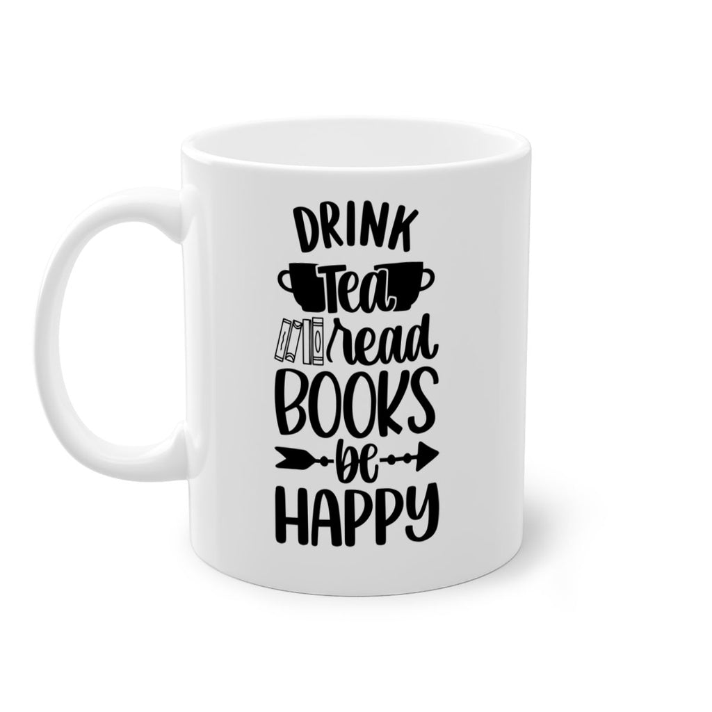 drink tea read books be happy 41#- Reading - Books-Mug / Coffee Cup