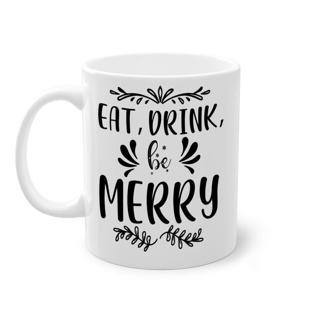 eat, drink, be merry style 193#- christmas-Mug / Coffee Cup