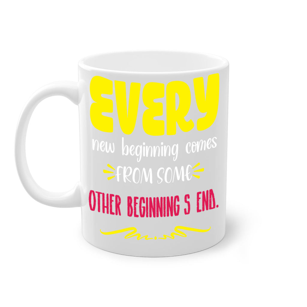 every new beginning comes from some other beginning's end style 198#- christmas-Mug / Coffee Cup