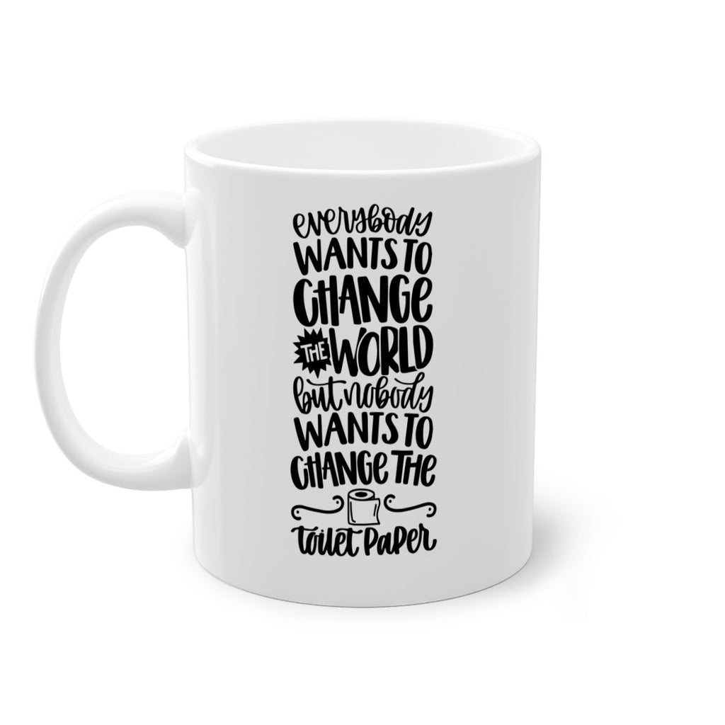 everybody wants to change the world 41#- bathroom-Mug / Coffee Cup