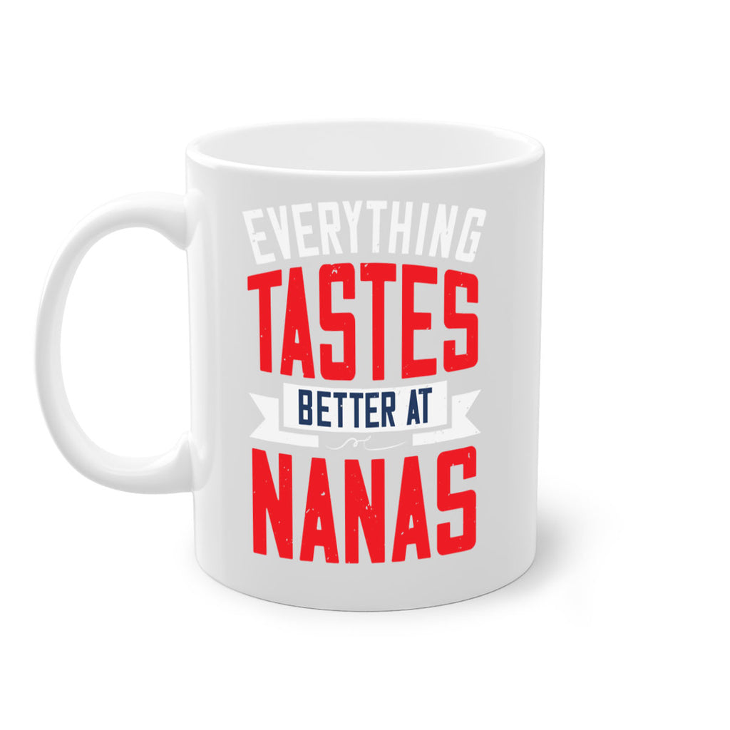 everything tastes better at nanas 32#- grandma-Mug / Coffee Cup