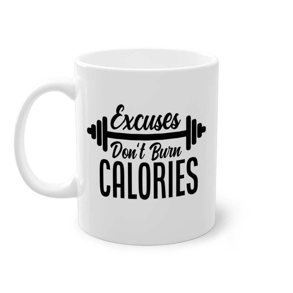 excuses dont burn calories 45#- gym-Mug / Coffee Cup