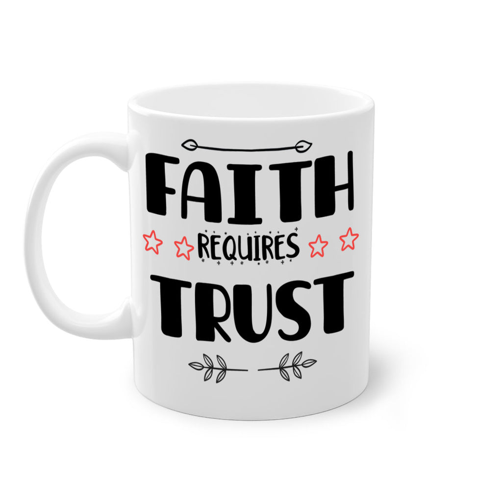 faith requires trust style 203#- christmas-Mug / Coffee Cup