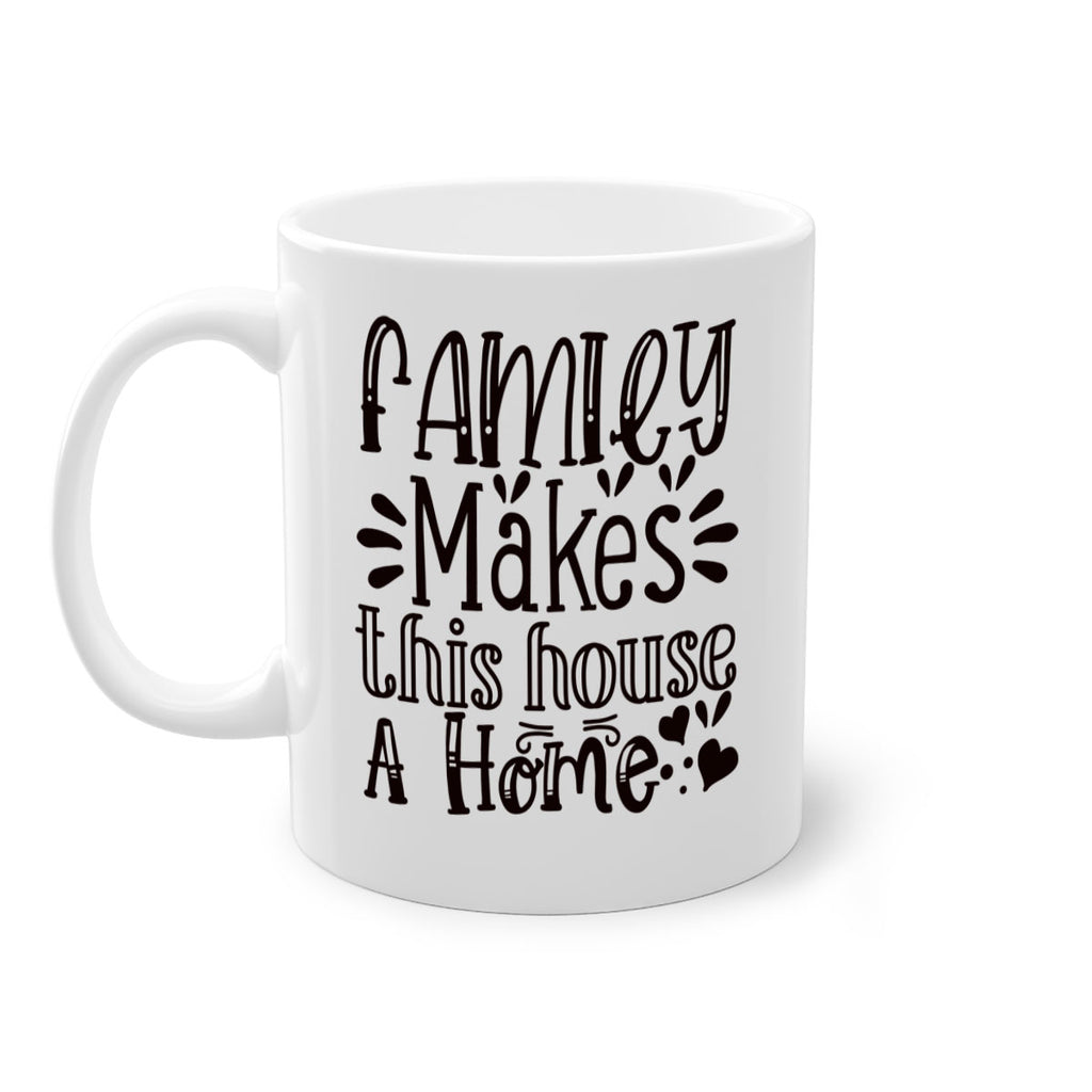 family makes this house a home 101#- home-Mug / Coffee Cup