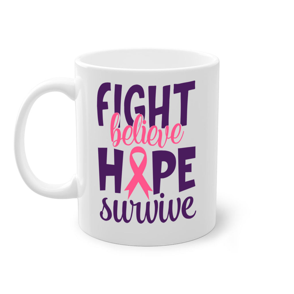 fight believe hope survive Style 13#- breast cancer-Mug / Coffee Cup