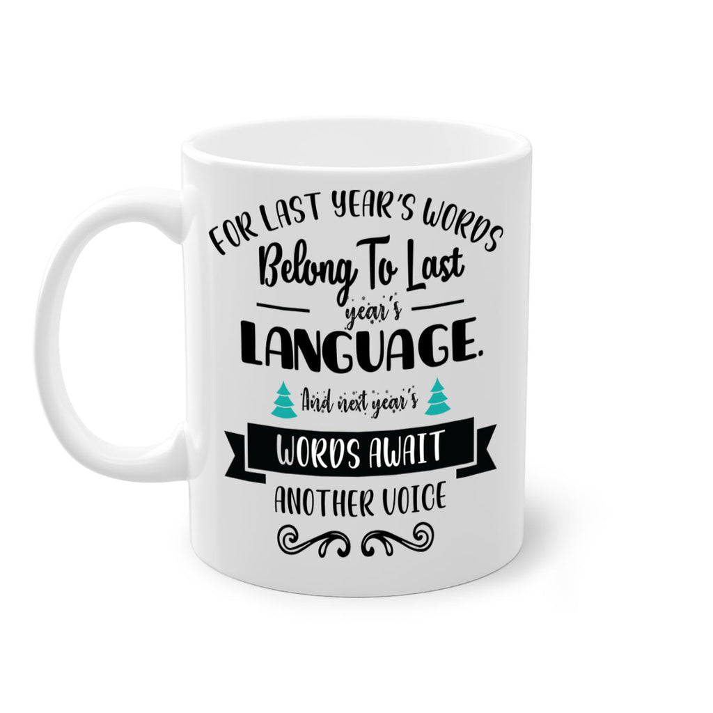 for last year s words belong to last year s language style 211#- christmas-Mug / Coffee Cup