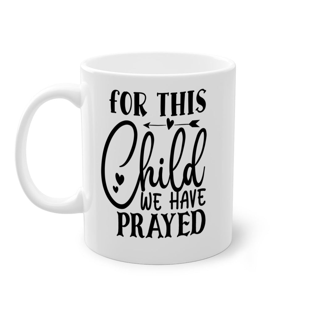 for this child we have prayed Style 265#- baby2-Mug / Coffee Cup