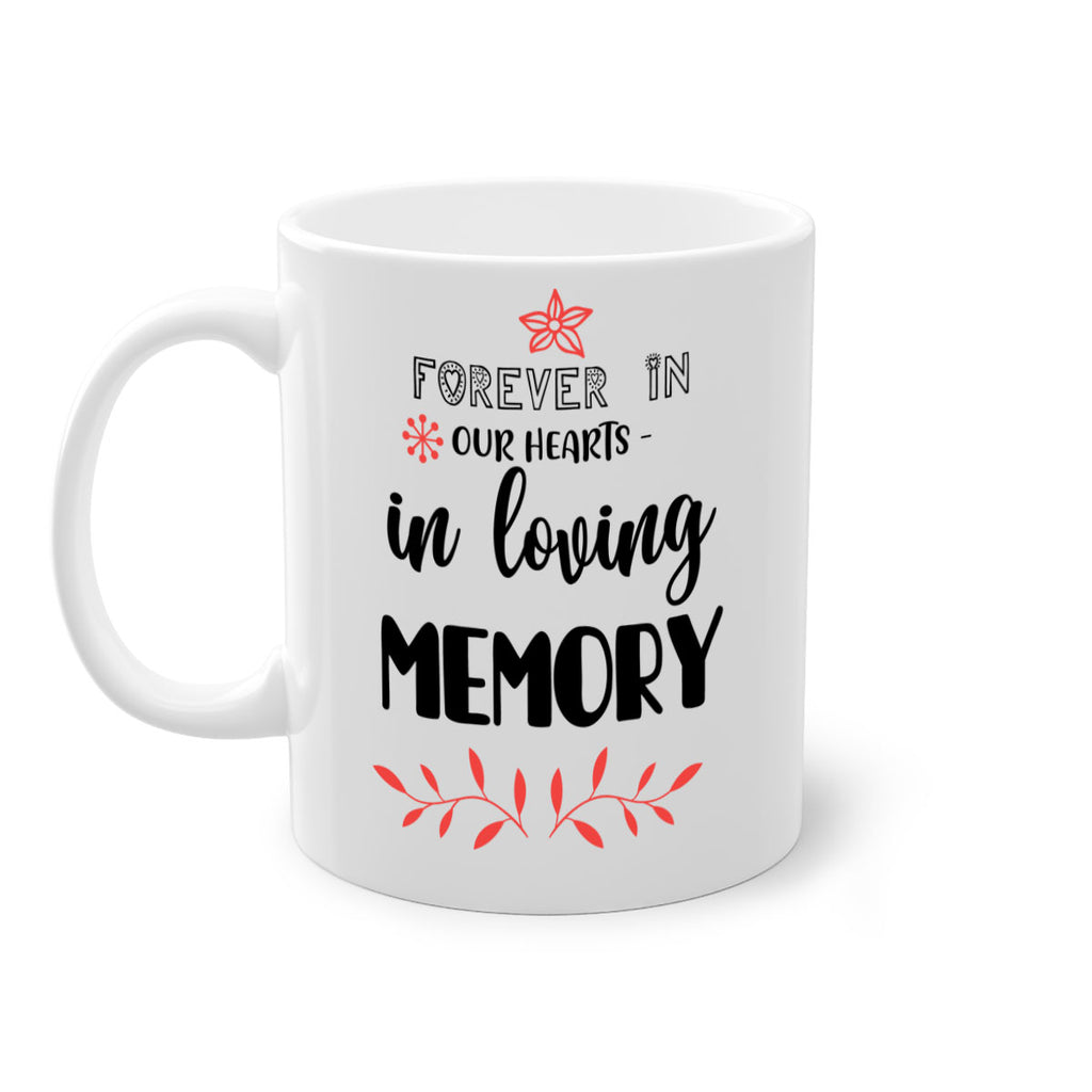 forever in our hearts in loving memory style 214#- christmas-Mug / Coffee Cup