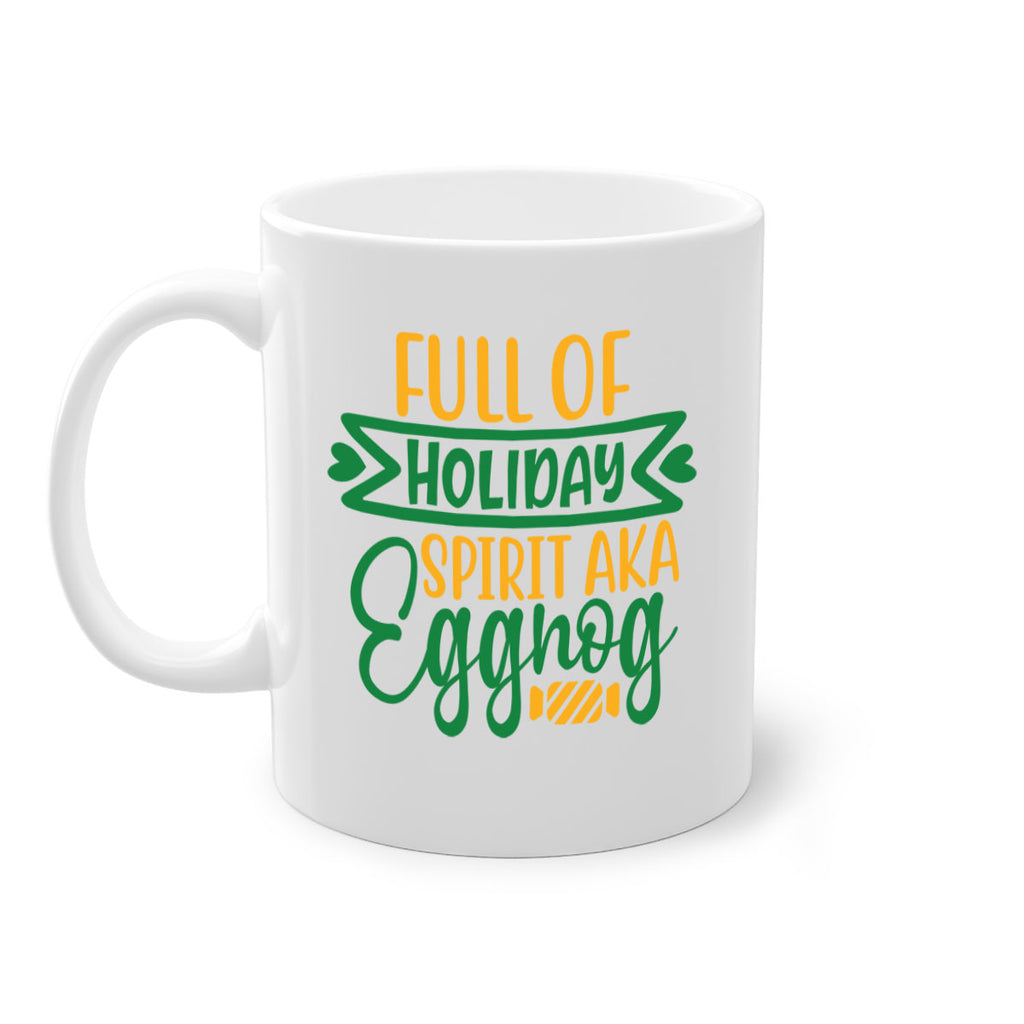 full of holiday spirit aka eggnog style 220#- christmas-Mug / Coffee Cup