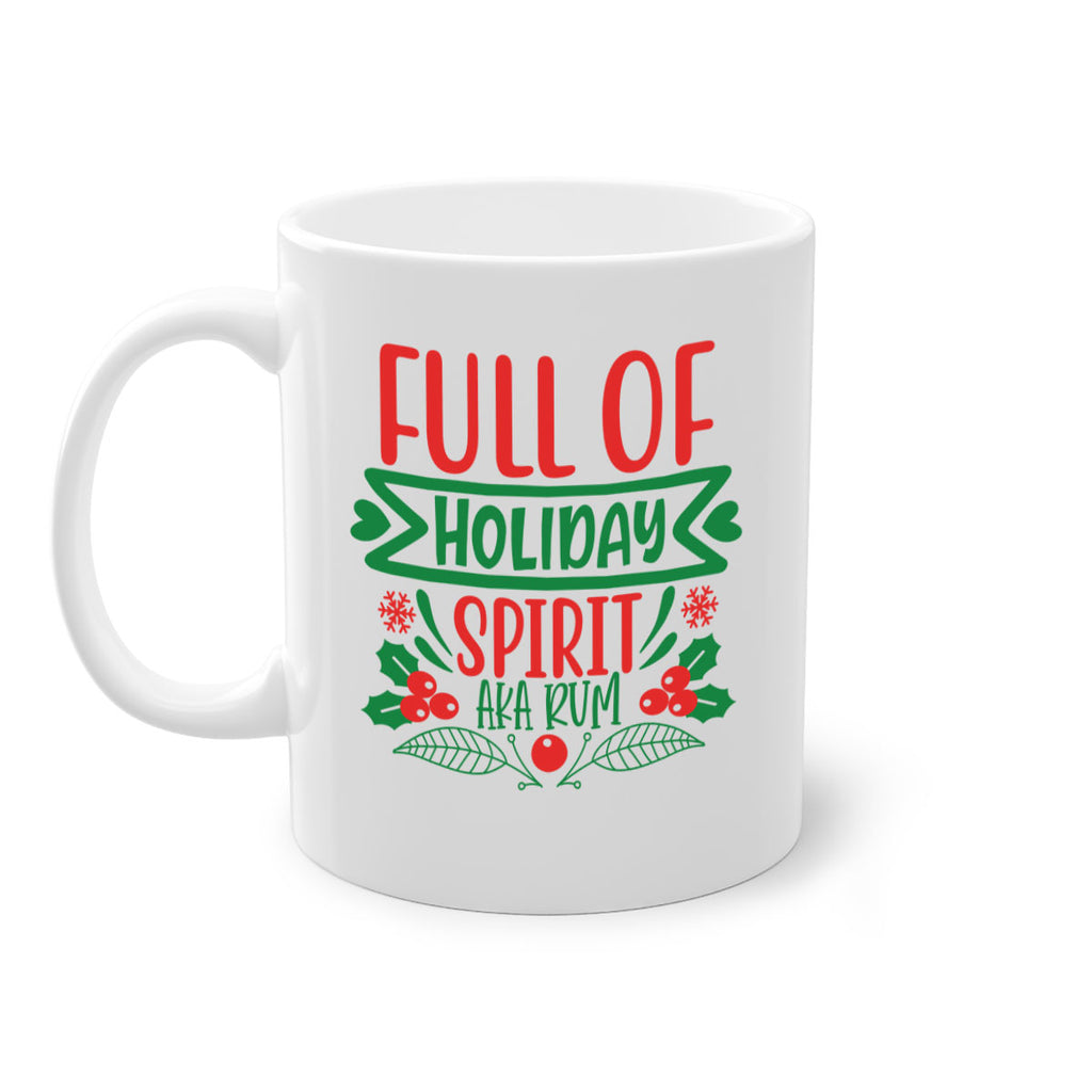 full of holiday spirit aka rum style 222#- christmas-Mug / Coffee Cup