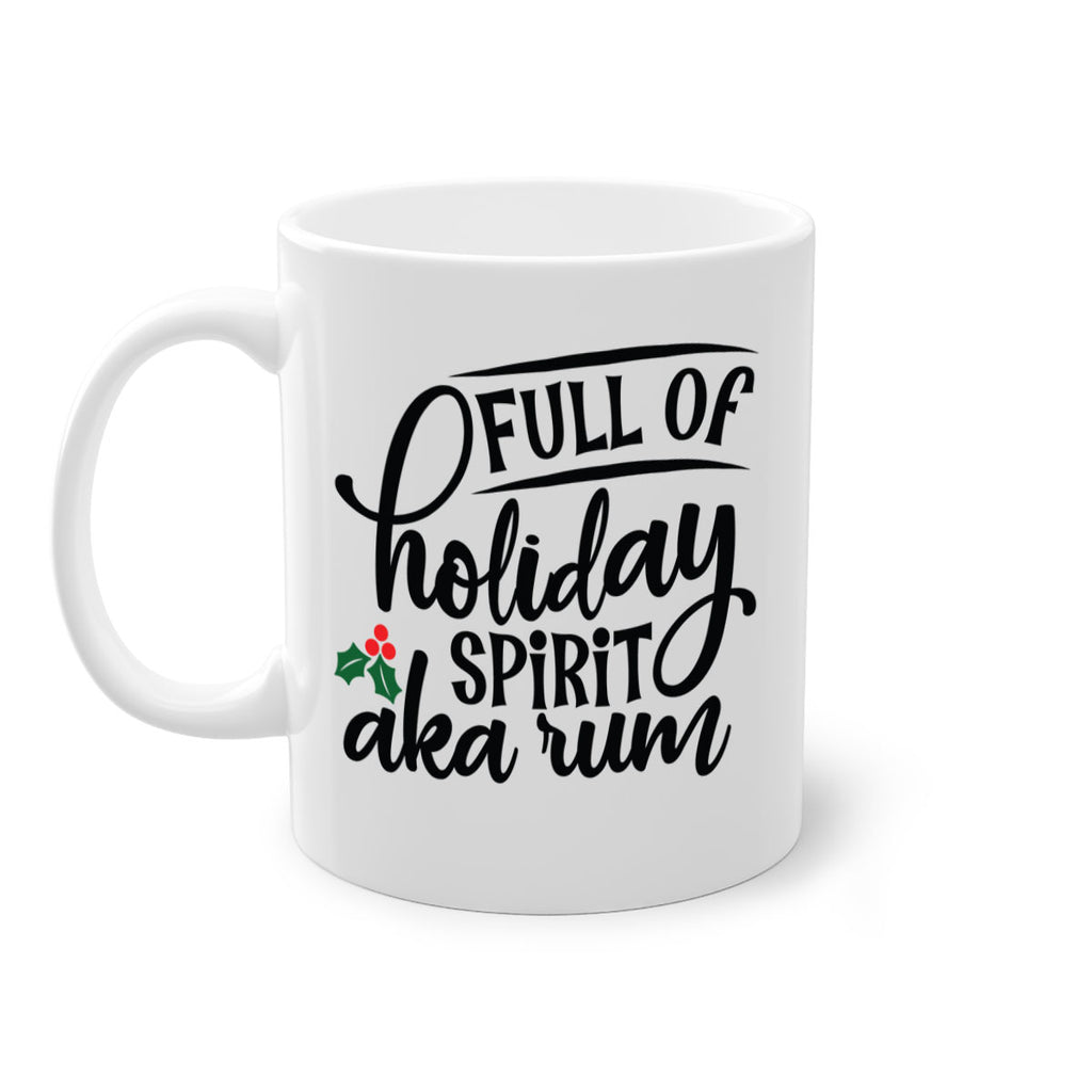 full of holiday spirit aka rum style 223#- christmas-Mug / Coffee Cup