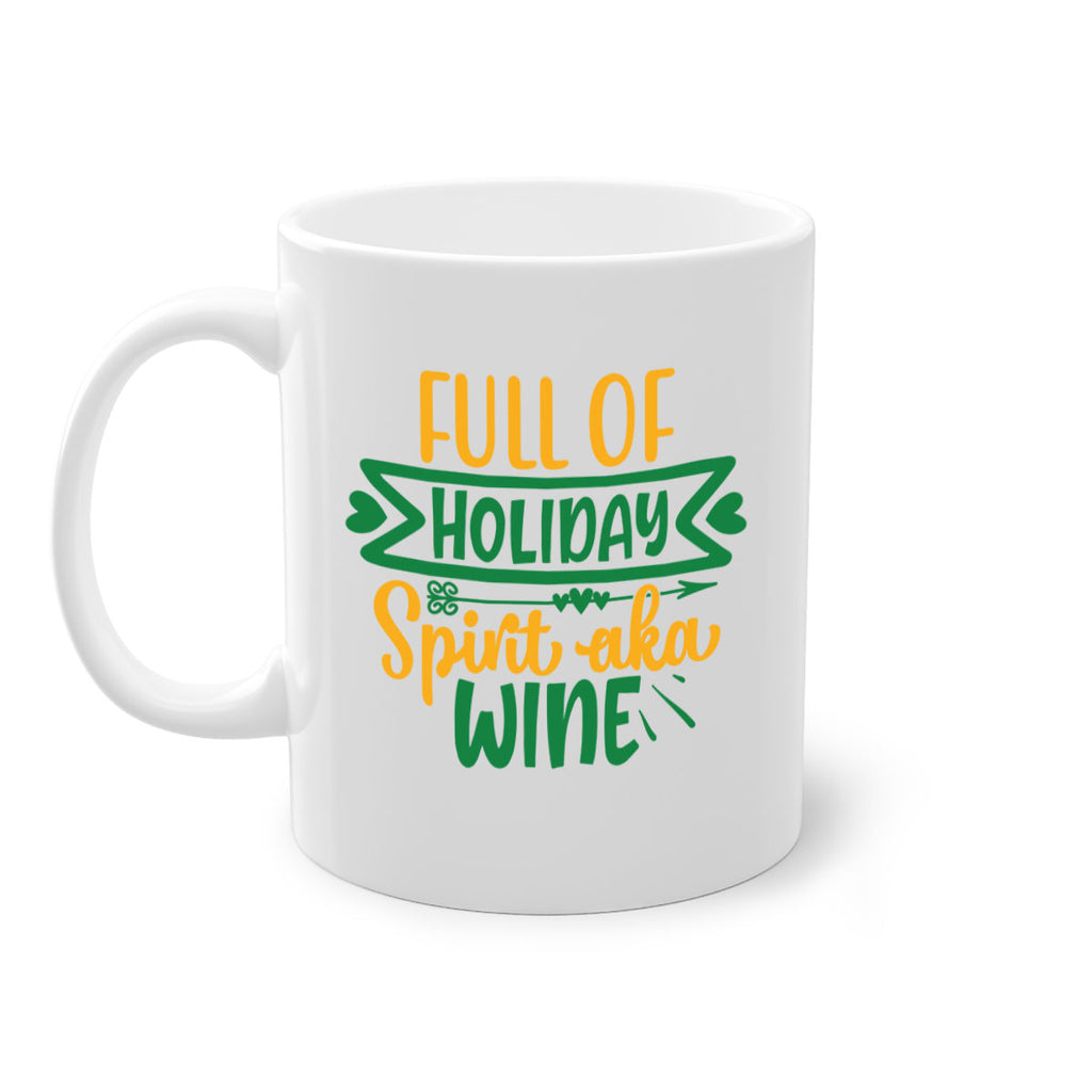 full of holiday spirit aka wine style 225#- christmas-Mug / Coffee Cup