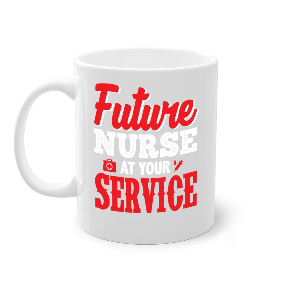 future nurse at your servicepng Style 241#- nurse-Mug / Coffee Cup