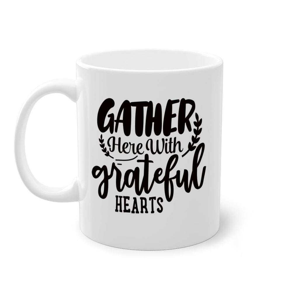 gather here with grateful hearts 62#- thanksgiving-Mug / Coffee Cup