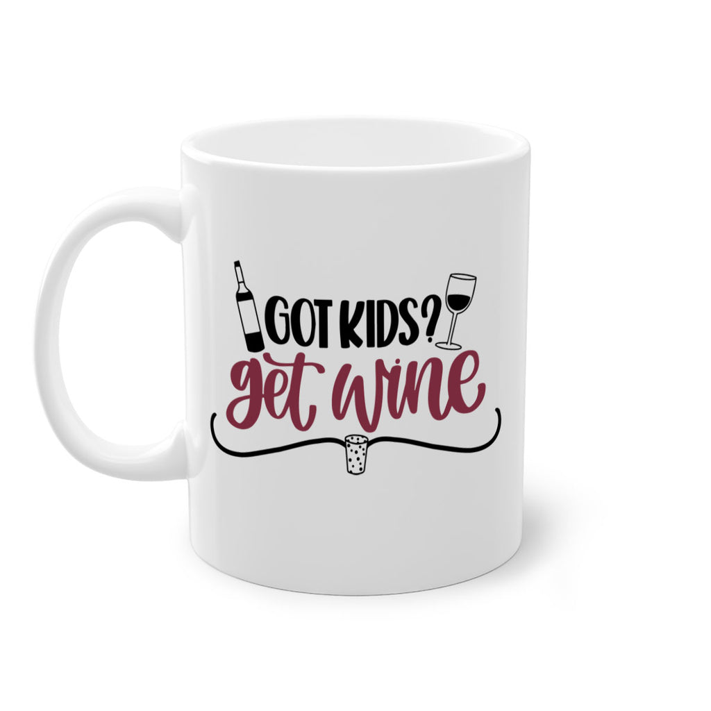 got kids get wine 53#- wine-Mug / Coffee Cup