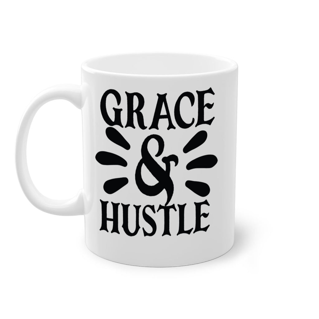 grace hustle Style 111#- motivation-Mug / Coffee Cup