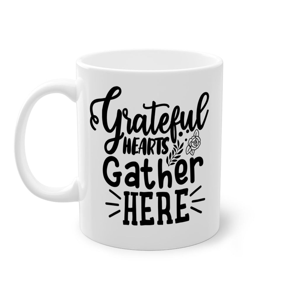 grateful hearts gather here 58#- thanksgiving-Mug / Coffee Cup