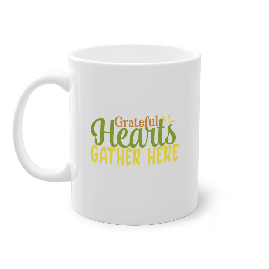 grateful hearts gather here 59#- thanksgiving-Mug / Coffee Cup